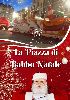 La piazza di babbo natale - per eventi aziendali