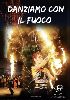 Danziamo col fuoco