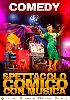 Comedy show - sfilata sui trampoli - coreografie e danze - e