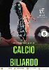 Noleggio calcio carambola gigante noleggio strutture per eve